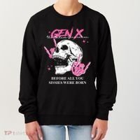Retro Gen X The Badasss Generation Before All You Sissies Women's Sweatshirt thumb 0