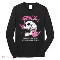 Retro Gen X The Badasss Generation Before All You Sissies Long Sleeve Shirt thumb 0