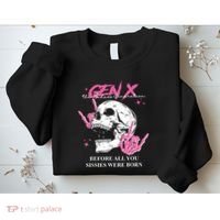 Retro Gen X The Badasss Generation Before All You Sissies Sweatshirt thumb 2