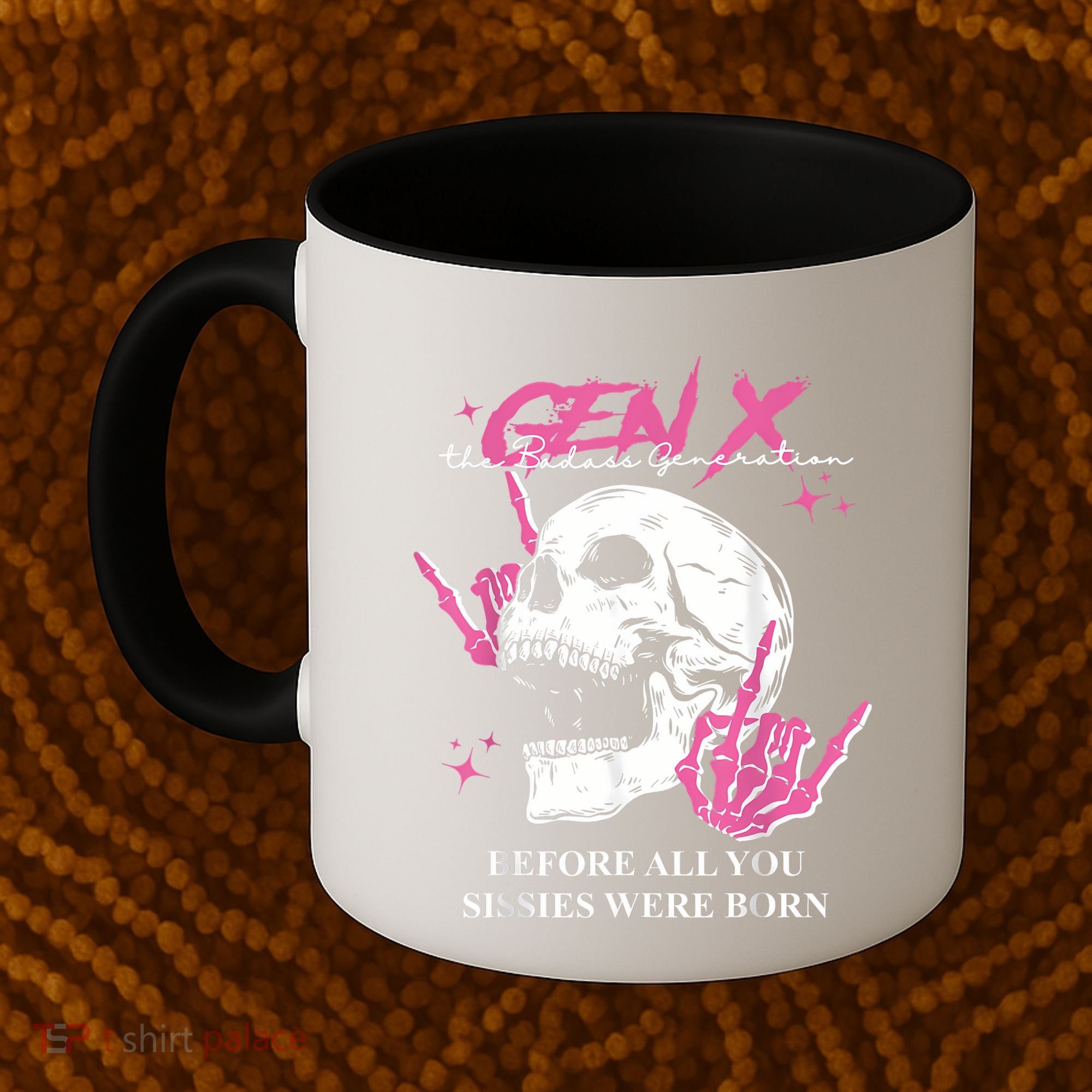 Retro Gen X The Badasss Generation Before All You Sissies Coffee Mug