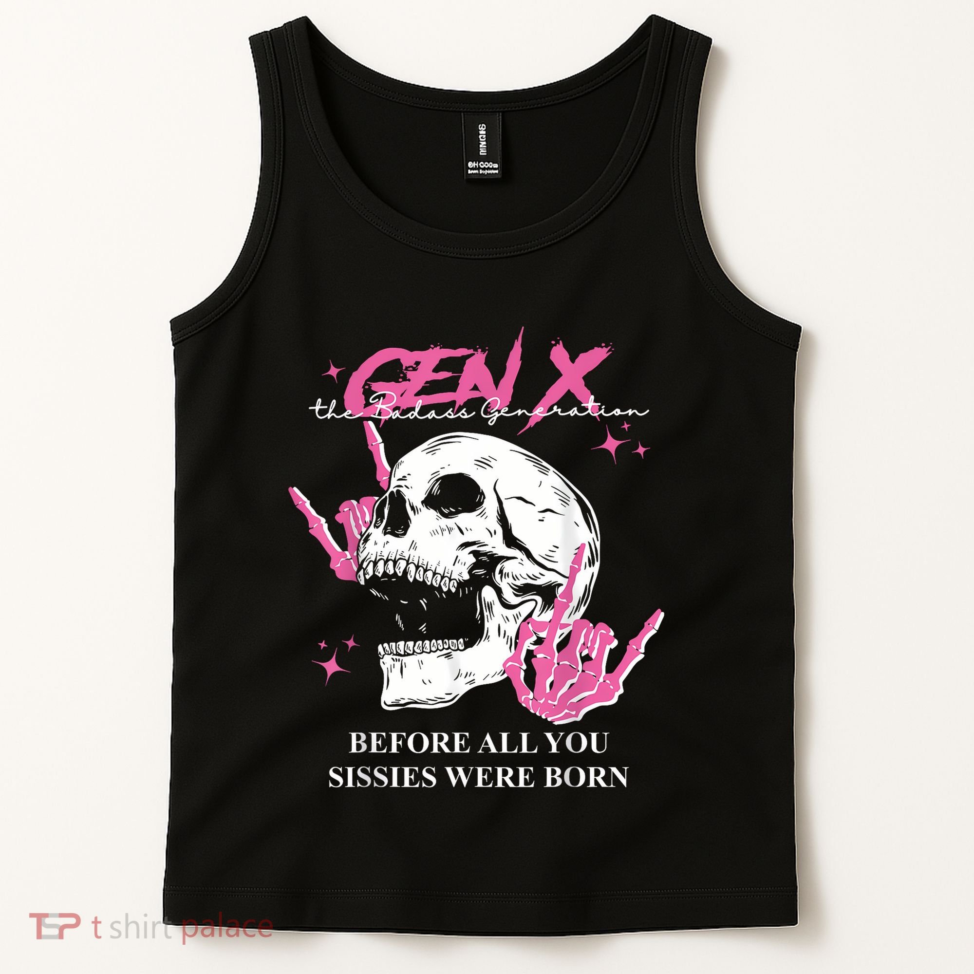 Retro Gen X The Badasss Generation Before All You Sissies Tank Top