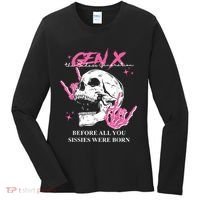 Retro Gen X The Badasss Generation Before All You Sissies Women's Long Sleeve Shirt thumb 0