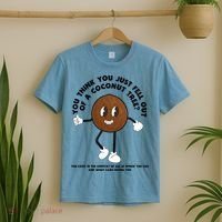 Retro Groovy You Think You Just Fell Out Of A Coconut Tree T-Shirt thumb 2
