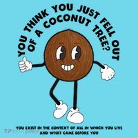 Retro Groovy You Think You Just Fell Out Of A Coconut Tree T-Shirt thumb 6