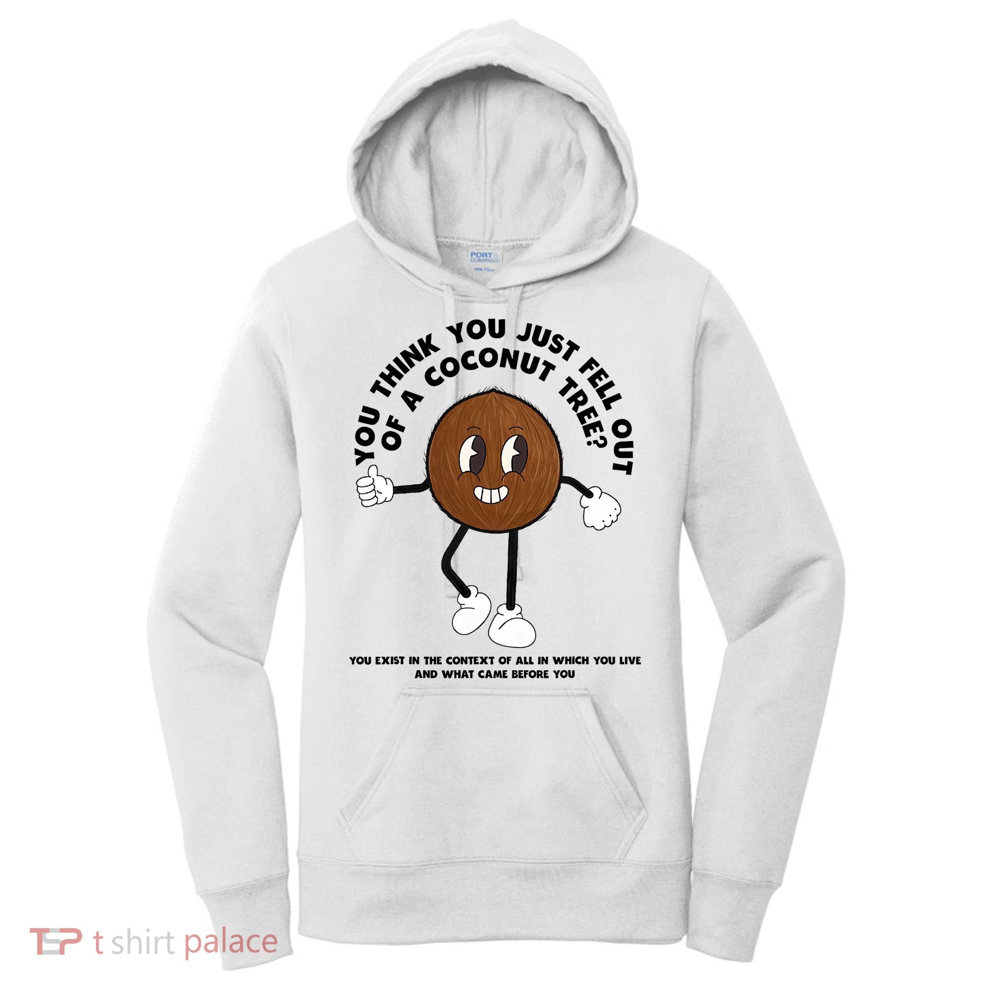 Retro Groovy You Think You Just Fell Out Of A Coconut Tree Women's Hoodie