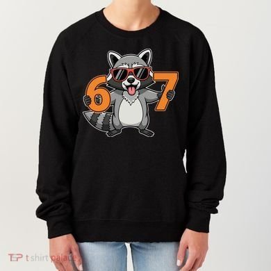 Racoon Hold 67 Meme 6-7 Funny Women's Sweatshirt