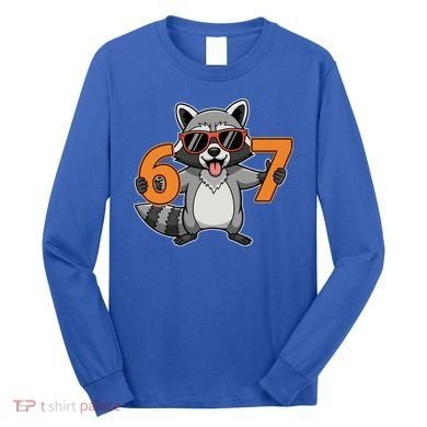 Racoon Hold 67 Meme 6-7 Funny Long Sleeve Shirt