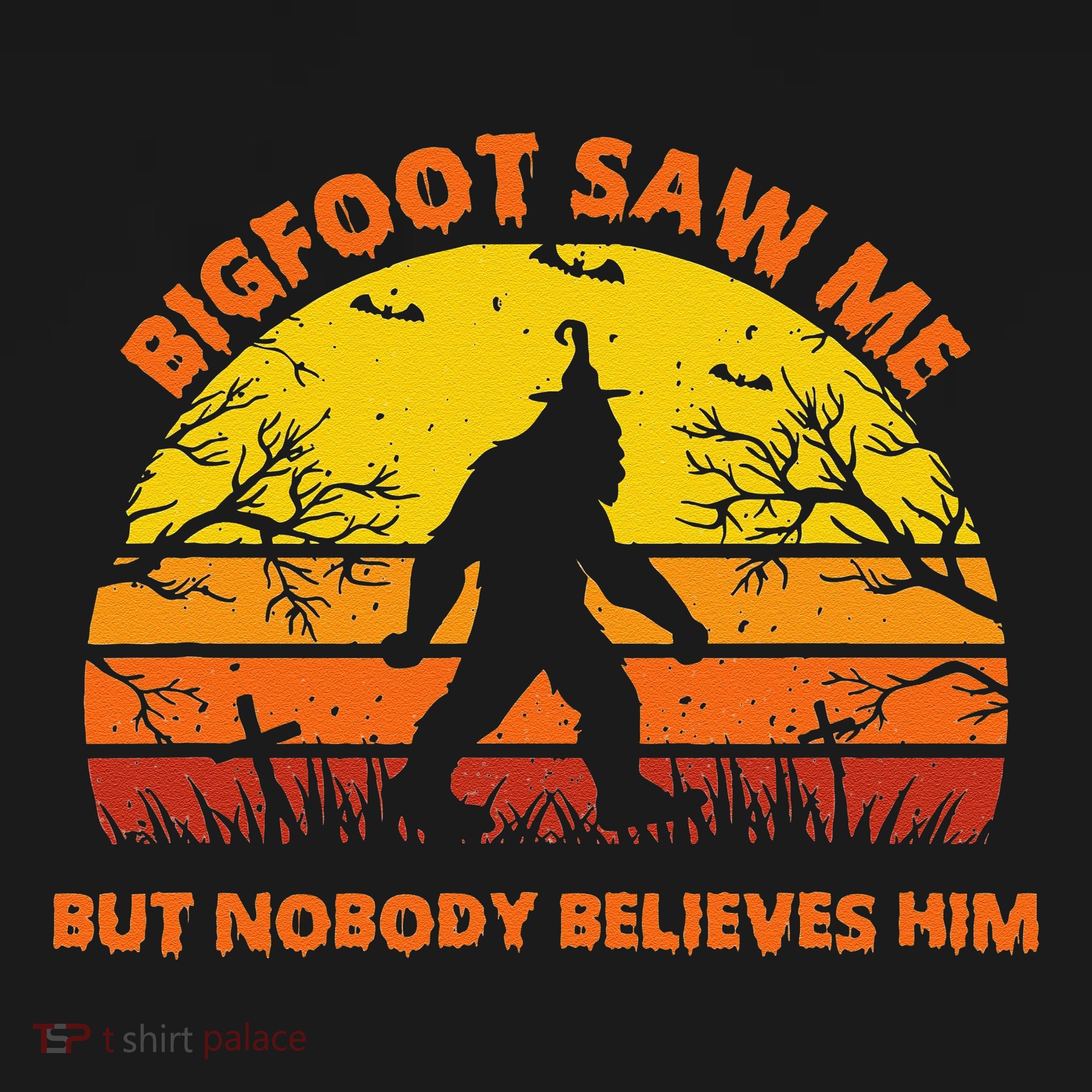 Retro Halloween Bigfoot Saw Me But Nobody Believes Him Pajama Set
