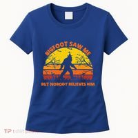 Retro Halloween Bigfoot Saw Me But Nobody Believes Him Women's T-Shirt thumb 0
