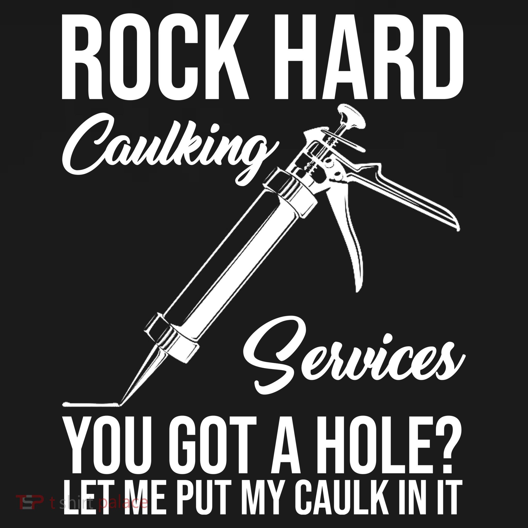 Rock Hard Caulking Services You Got A Hole Doggie Tank