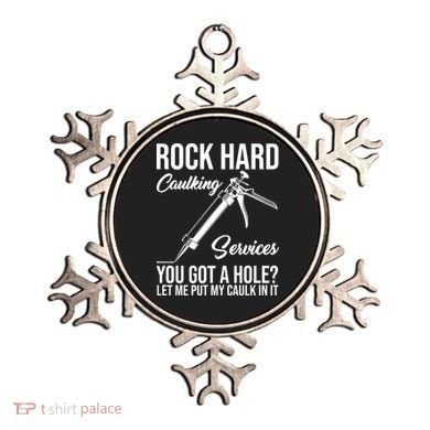 Rock Hard Caulking Services You Got A Hole Ornament