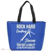 Rock Hard Caulking Services You Got A Hole? Let Me Put Caulk Gift Tote Bag thumb 0