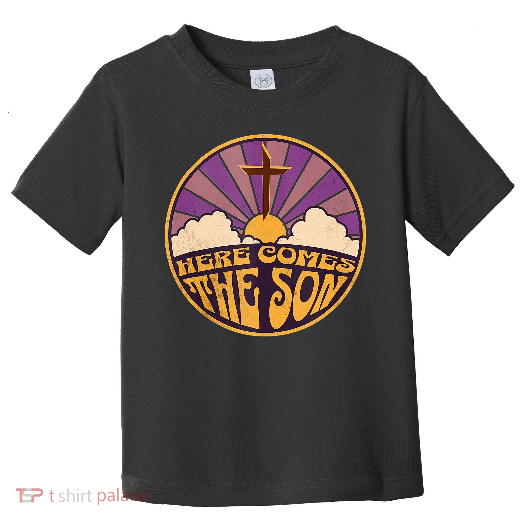 Retro Here Comes The Son Jesus People Revolution Christian Toddler T-Shirt