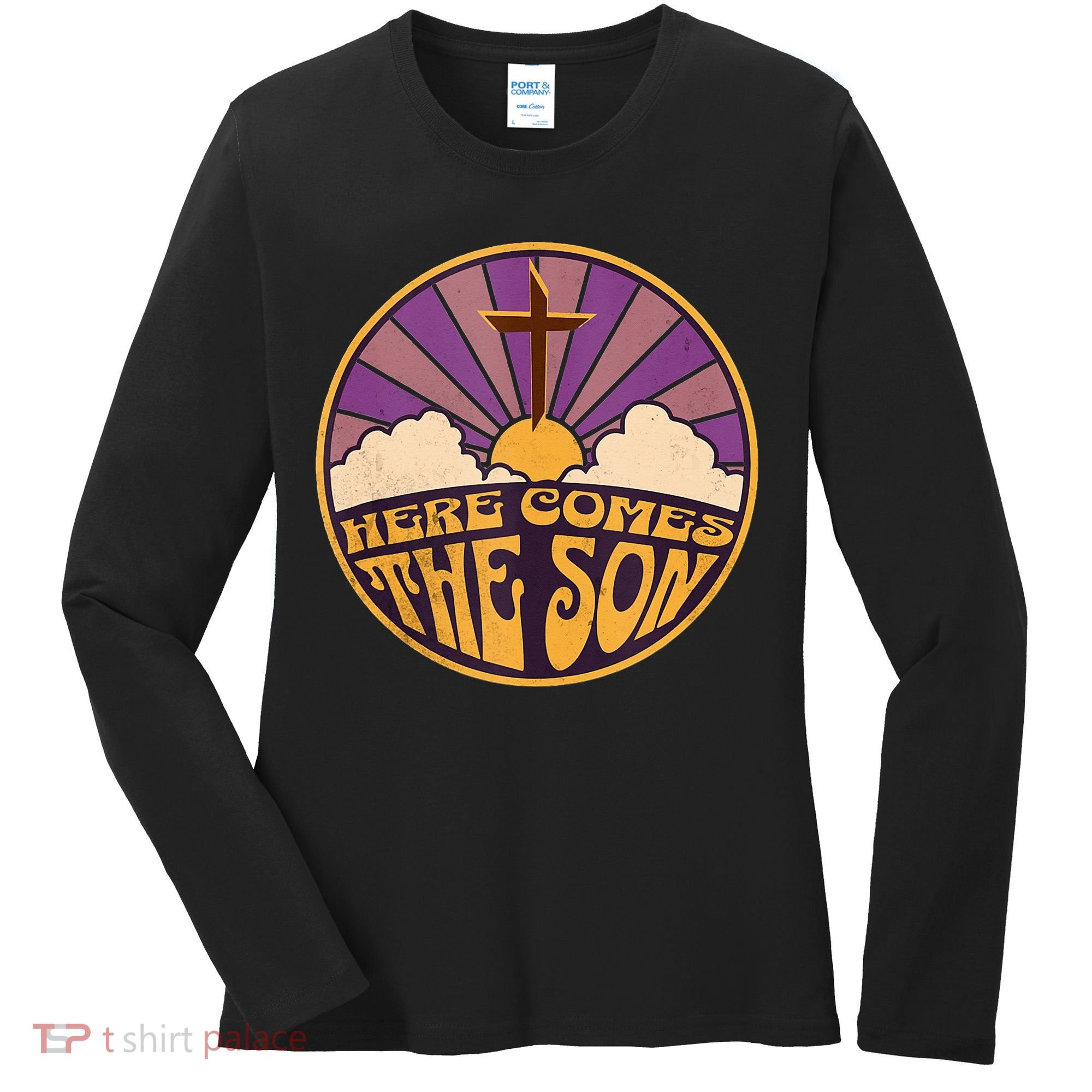 Retro Here Comes The Son Jesus People Revolution Christian Women's Long Sleeve Shirt