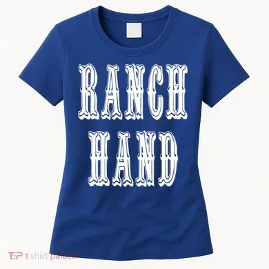 Ranch Hand Cute Gift Women's T-Shirt
