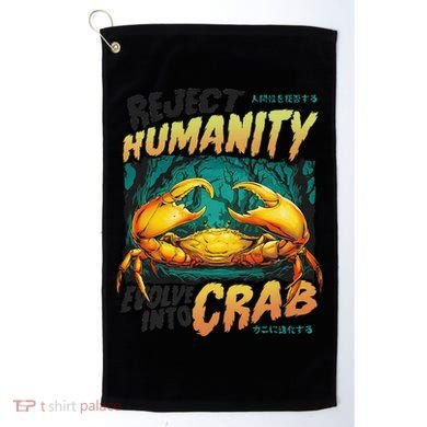 Reject Humanity Crab Horror Crab Horror Funny Meme Golf Towel