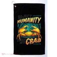 Reject Humanity Crab Horror Crab Horror Funny Meme Golf Towel thumb 0