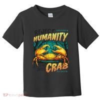 Reject Humanity Crab Horror Crab Horror Funny Meme Toddler T-Shirt thumb 0
