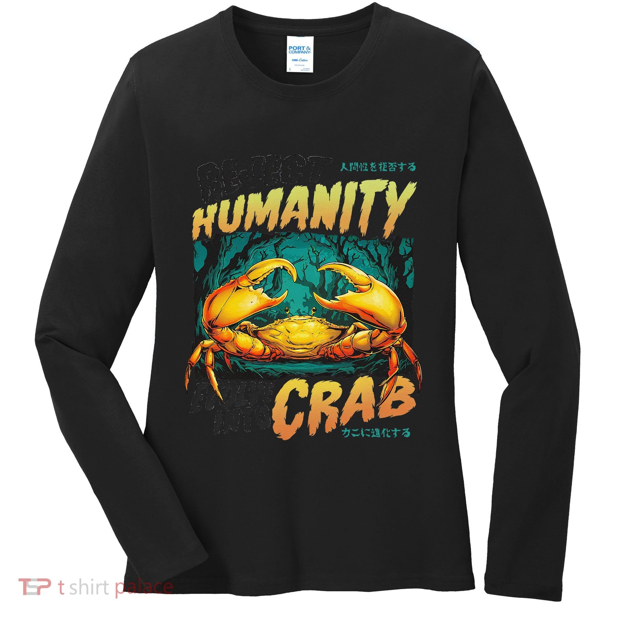 Reject Humanity Crab Horror Crab Horror Funny Meme Women's Long Sleeve Shirt