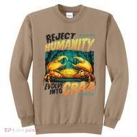 Reject Humanity Crab Horror Crab Horror Funny Meme Sweatshirt thumb 0