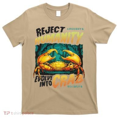 Reject Humanity Crab Horror Crab Horror Funny Meme T-Shirt