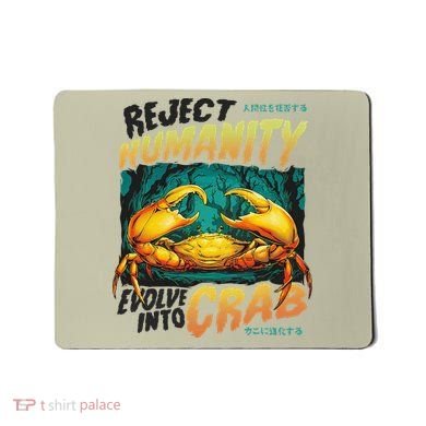 Reject Humanity Crab Horror Crab Horror Funny Meme Mousepad