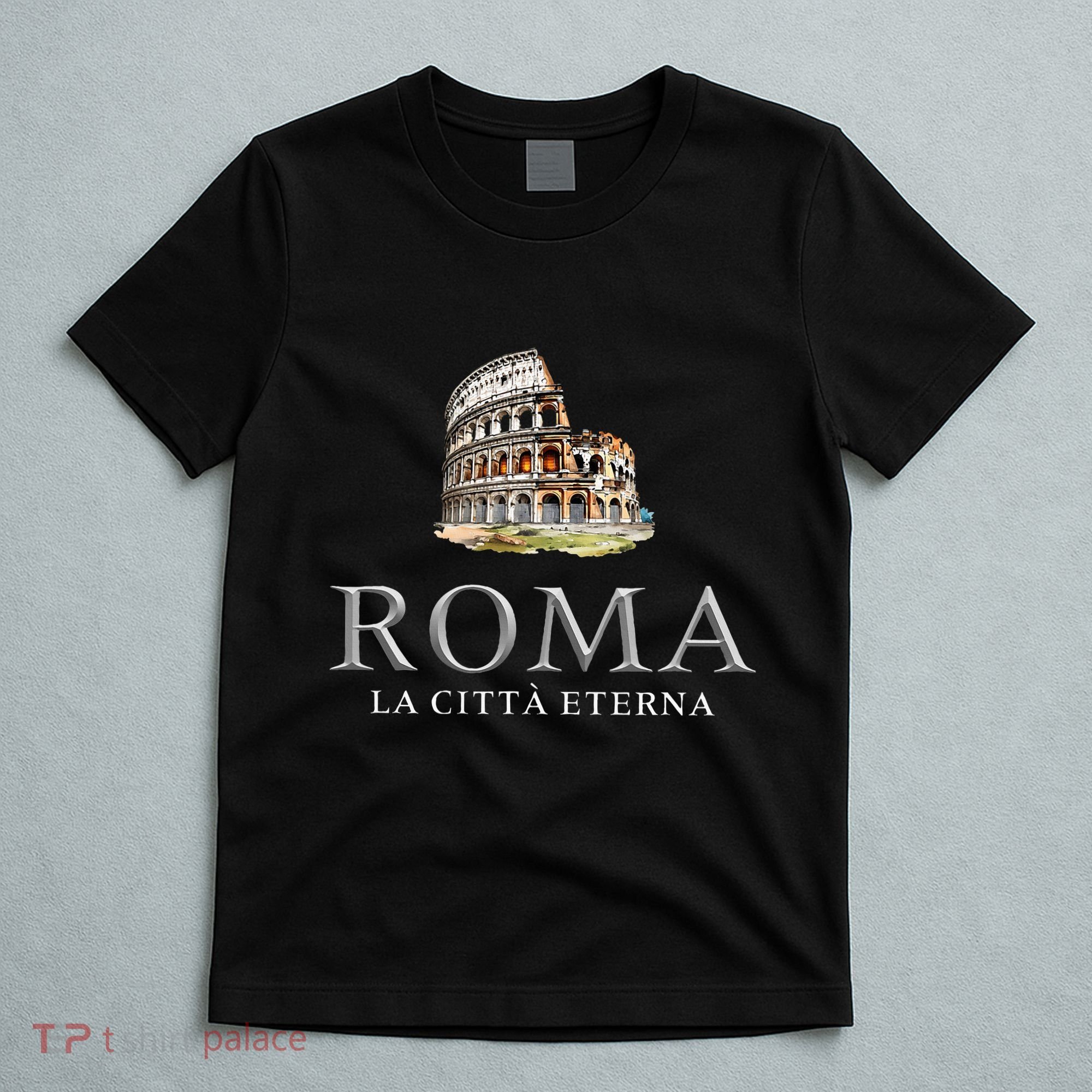 Rome He Eternal City Colosseum T-Shirt