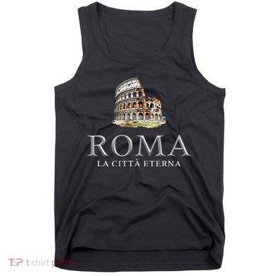 Rome He Eternal City Colosseum Tank Top