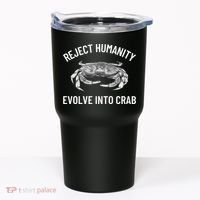 Reject Humanity Evolve Into Crab Tumbler thumb 0