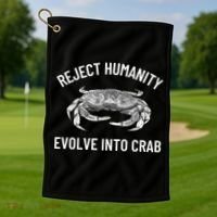 Reject Humanity Evolve Into Crab Golf Towel thumb 1