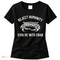 Reject Humanity Evolve Into Crab Women's T-Shirt thumb 0