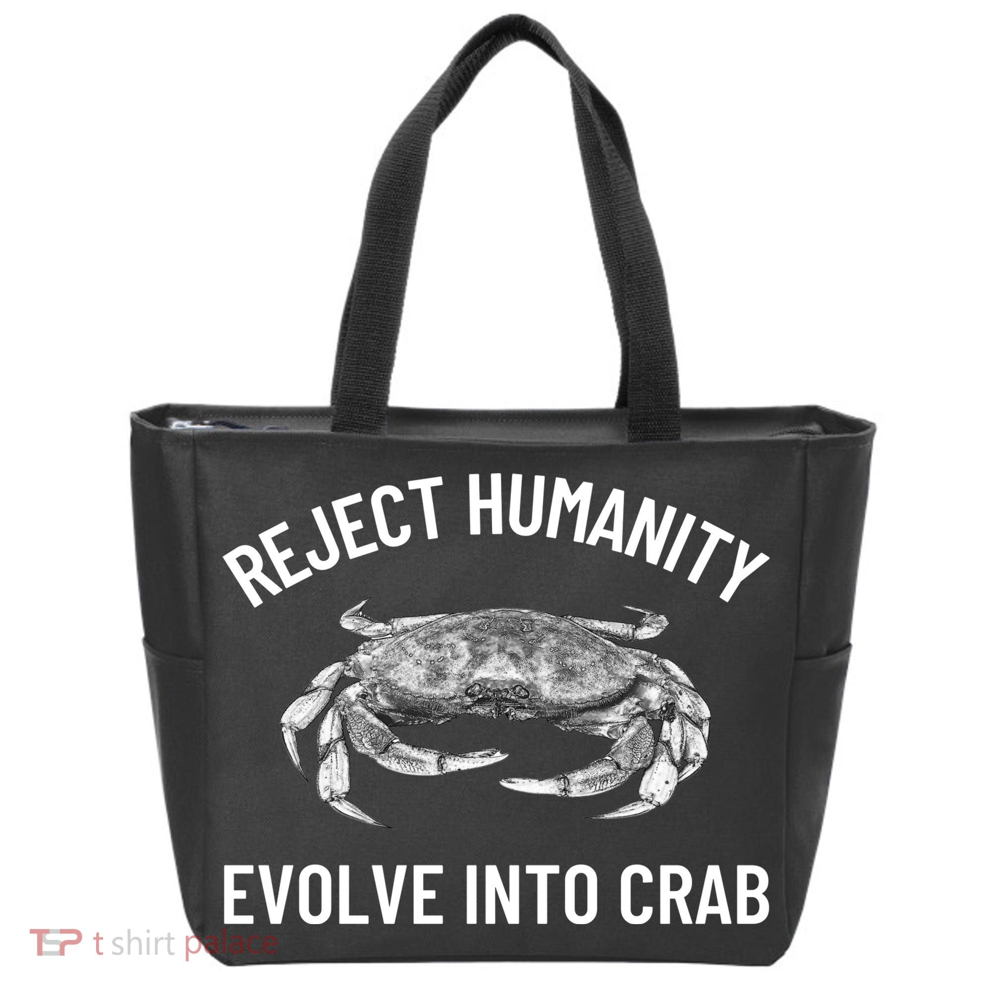 Reject Humanity Evolve Into Crab Tote Bag