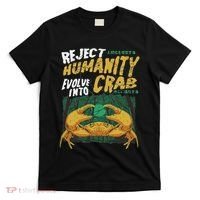 Reject Humanity Evolve Into Crab Funny Crab Retro Crab T-Shirt thumb 0