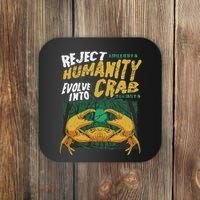 Reject Humanity Evolve Into Crab Funny Crab Retro Crab Coaster thumb 0