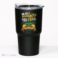 Reject Humanity Evolve Into Crab Funny Crab Retro Crab Tumbler thumb 0