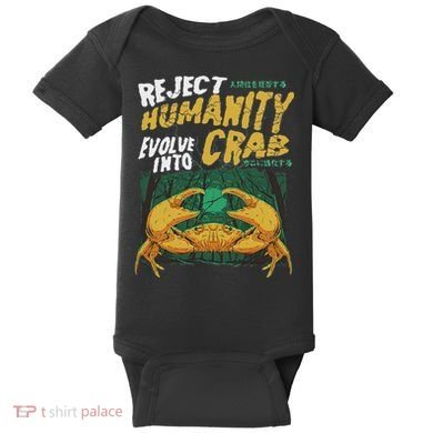 Reject Humanity Evolve Into Crab Funny Crab Retro Crab Baby Bodysuit