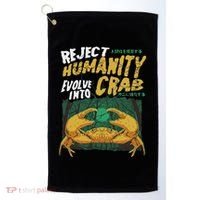 Reject Humanity Evolve Into Crab Funny Crab Retro Crab Golf Towel thumb 0