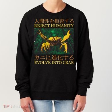 Reject Humanity Evolve Into Crab Women's Sweatshirt