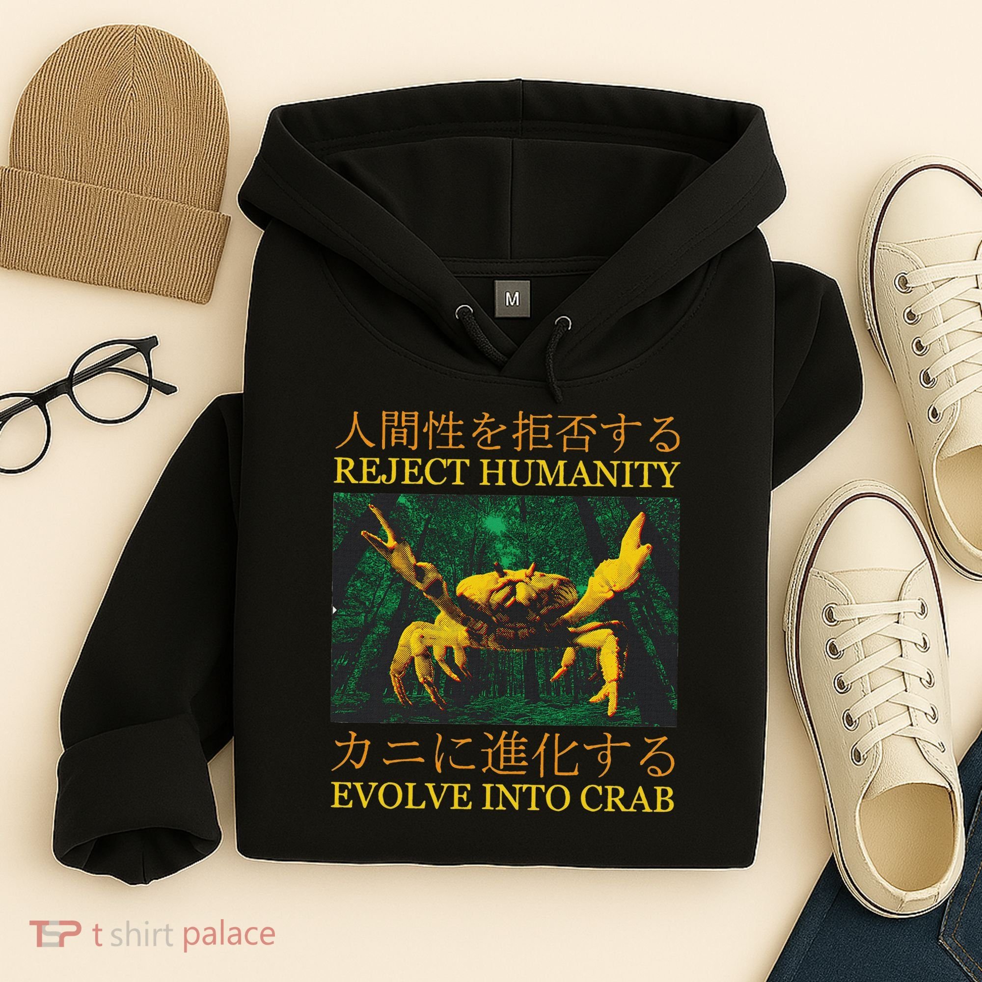 Reject Humanity Evolve Into Crab Hoodie