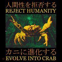 Reject Humanity Evolve Into Crab Coaster thumb 2
