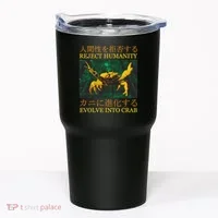 Reject Humanity Evolve Into Crab Tumbler thumb 0