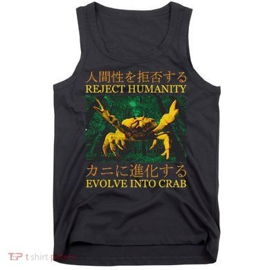Reject Humanity Evolve Into Crab Tank Top