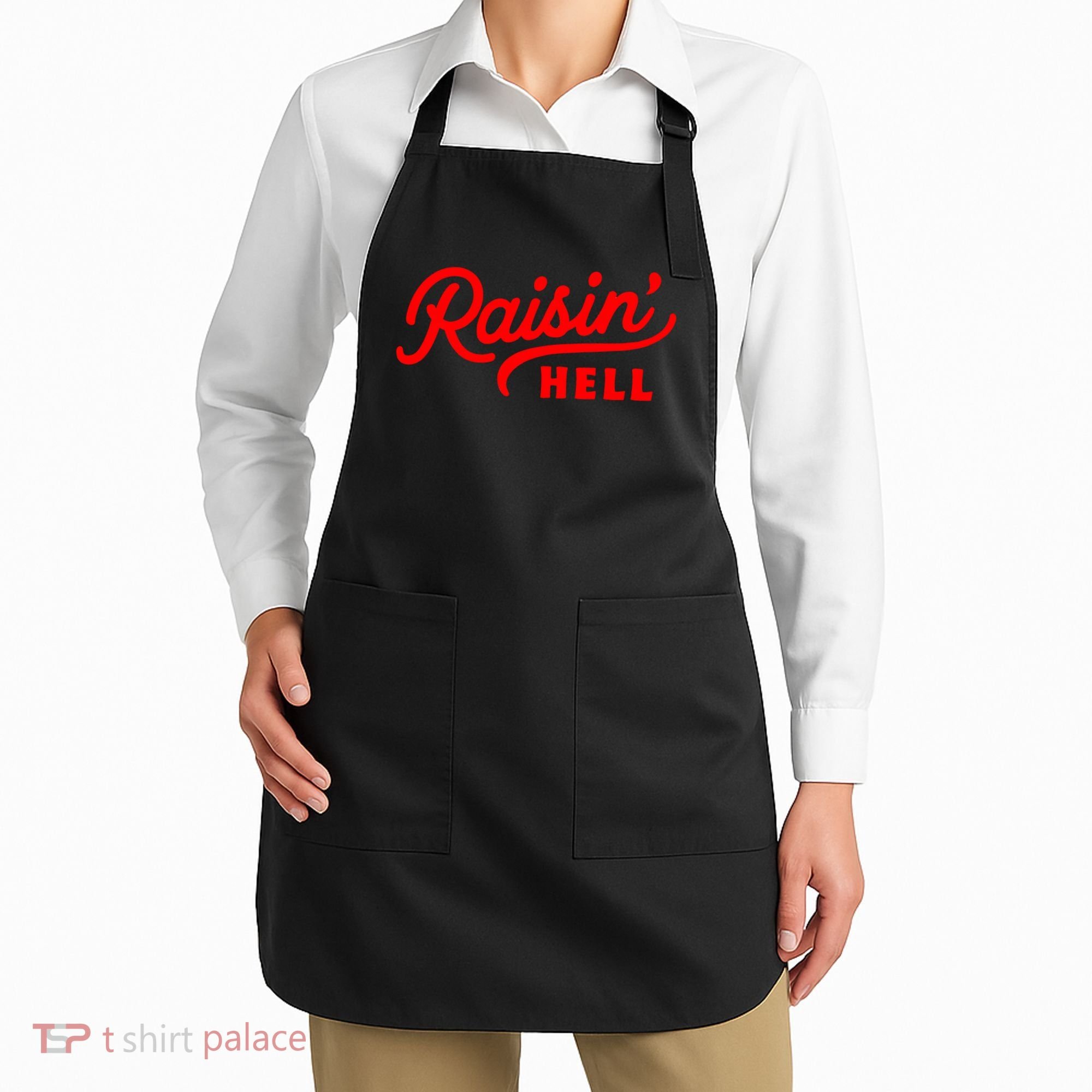 Raisin Hell Funny & Humorous Southern Phrase And Saying Country Apron