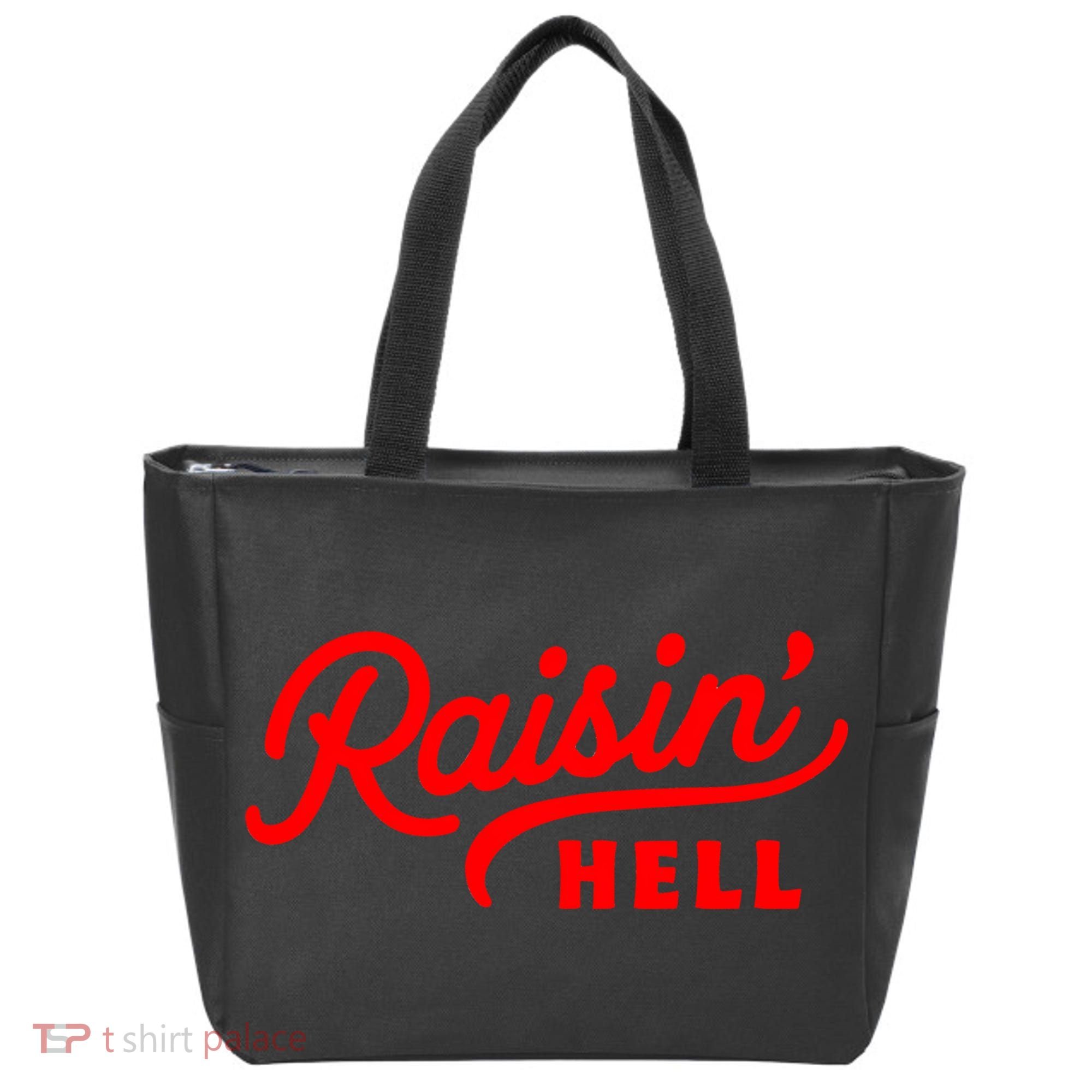 Raisin Hell Funny & Humorous Southern Phrase And Saying Country Tote Bag