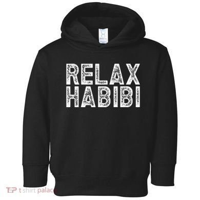Relax Habibi Funny Habibi Retro Vintage Toddler Hoodie