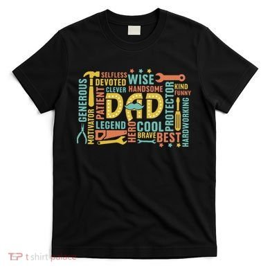Retro Happy FatherS Day Dad Tools Best Dad Ever T-Shirt
