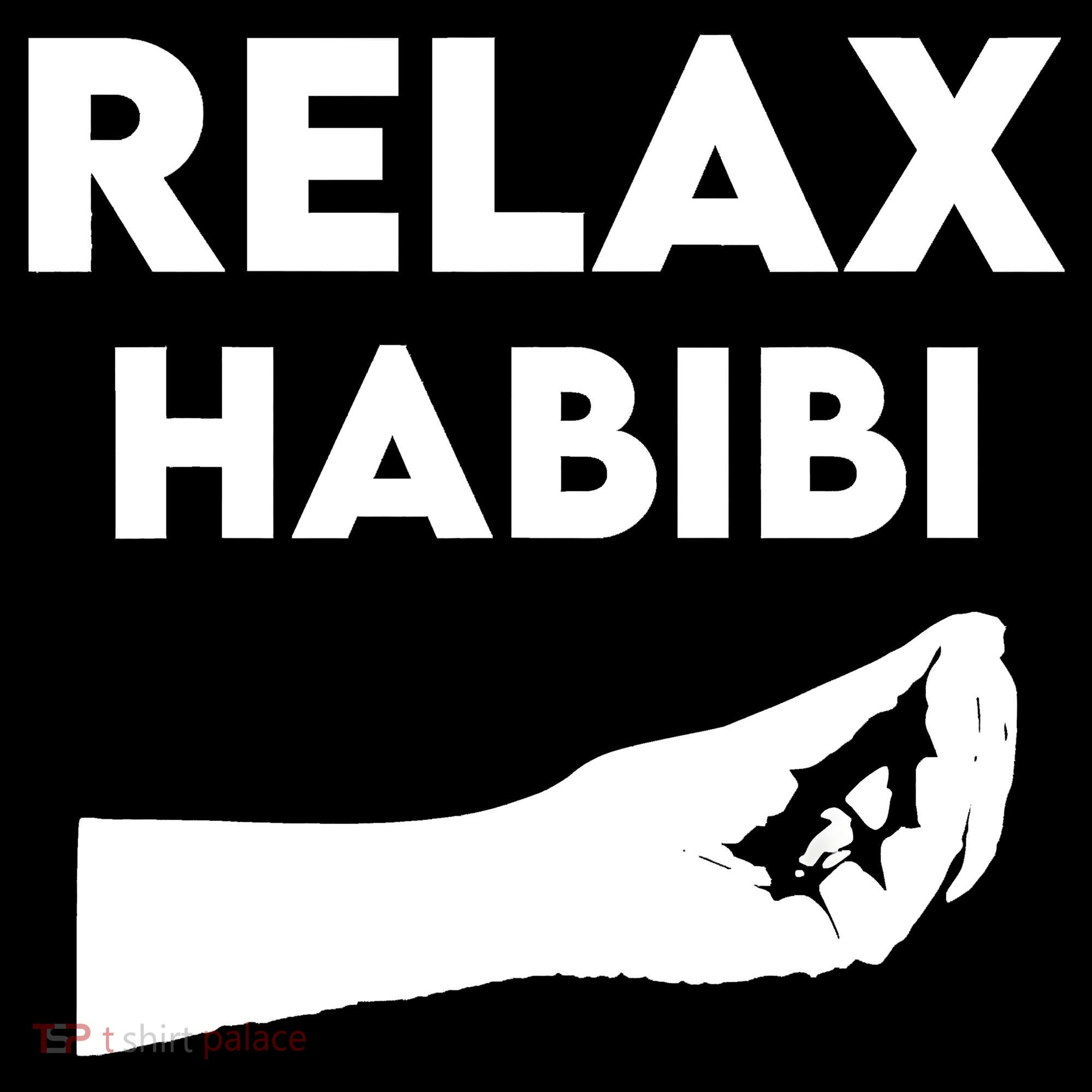 Relax Habibi Funny For Man Women Coffee Mug