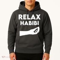 Relax Habibi Funny For Man Women Hoodie thumb 2