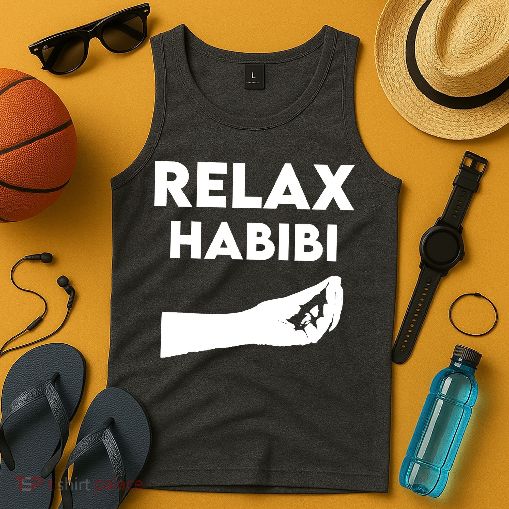 Relax Habibi Funny For Man Women Tank Top