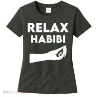 Relax Habibi Funny For Man Women Women's T-Shirt thumb 0